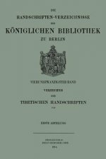 Verzeichnis Der Tibetischen Handschriften Der K niglichen Bibliothek Zu Berlin