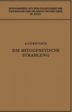 Die Mitogenetische Strahlung