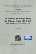 Die Magnetische Vermessung I. Ordnung Des K nigreichs Preu en 1898 Bis 1903