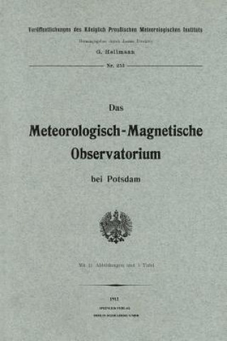 Das Meteorologisch-Magnetische Observatorium Bei Potsdam