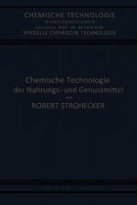 Chemische Technologie Der Nahrungs- Und Genussmittel