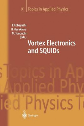 Vortex Electronics and SQUIDs