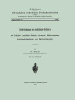 Untersuchungen Von Naturlichen Gesteinen Auf Festigkeit, Specifisches Gewicht, Hartegrad, Wasseraufnahme, Cohasionsbeschaffenheit Und Wetterbestandigk
