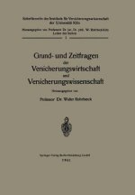 Grund- Und Zeitfragen Der Versicherungswirtschaft Und Versicherungswissenschaft