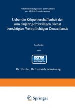 Ueber Die Koerperbeschaffenheit Der Zum Einjahrig-Freiwilligen Dienst Berechtigten Wehrpflichtigen Deutschlands