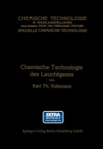 Chemische Technologie Des Leuchtgases