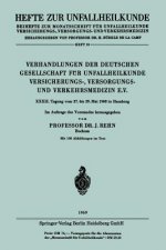 Verhandlungen Der Deutschen Gesellschaft Fur Unfallheilkunde Versicherungs-, Versorgungs- Und Verkehrsmedizin E.V.