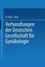 Verhandlungen Der Deutschen Gesellschaft Fur Gynakologie