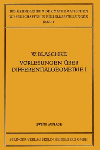 Vorlesungen  ber Differentialgeometrie Und Geometrische Grundlagen Von Einsteins Relativit tstheorie I