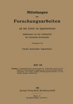 Mitteilungen UEber Forschungsarbeiten Auf Dem Gebiete Des Ingenieurwesens, Insbesondere Aus Den Laboratorien Der Technischen Hochschulen