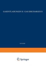 Gas Discharges II / Gasentladungen II