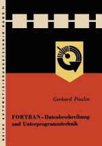 FORTRAN -- Datenbeschreibung Und Unterprogrammtechnik