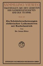 Die Schuttelerscheinungen Elektrischer Lokomotiven Mit Kurbelantrieb