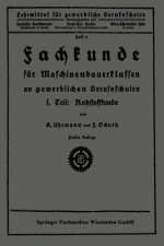 Fachkunde Fur Maschinenbauerklassen an Gewerblichen Berufsschulen