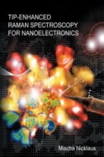Tip-Enhanced Raman Spectroscopy for Nanoelectronics