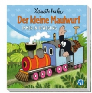 Der kleine Maulwurf - Immer in Bewegung