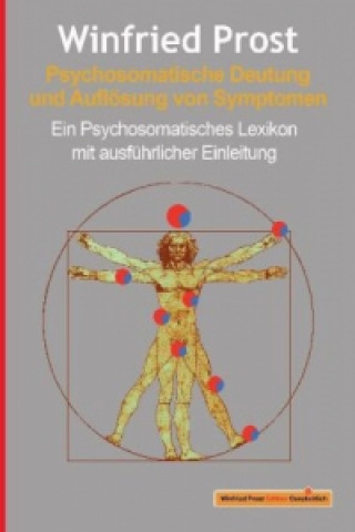 Psychosomatische Deutung und Auflösung von Symptomen