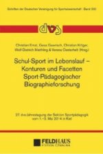 Schul-Sport im Lebenslauf - Konturen und Facetten Sport-Pädagogischer Biographieforschung