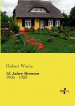 15 Jahre Bremen