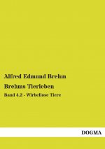 Brehms Tierleben. Bd.4.2