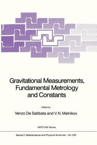 Gravitational Measurements, Fundamental Metrology and Constants, 1