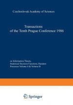 Transactions of the Tenth Prague Conference on Information Theory, Statistical Decision Functions, Random Processes
