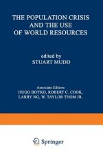 Population Crisis and the Use of World Resources