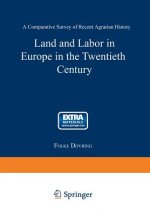 Land and Labor in Europe in the Twentieth Century