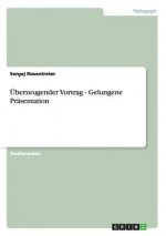UEberzeugender Vortrag - Gelungene Prasentation