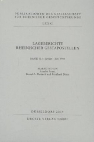 Lageberichte rheinischer Gestapostellen. Bd.2/1