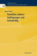 Familiare Lebensbedingungen und Schulerfolg