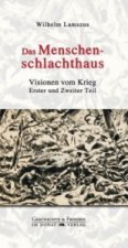 Das Menschenschlachthaus