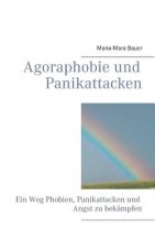 Agoraphobie und Panikattacken