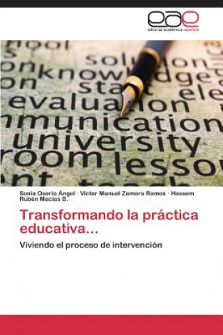 Transformando La Practica Educativa...