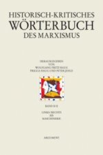 Historisch-kritisches Wörterbuch des Marxismus / links/rechts bis Maschinenstürmer