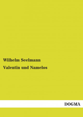 Valentin und Namelos