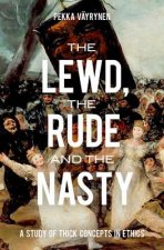 Lewd, the Rude and the Nasty