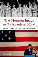 Mormon Image in the American Mind