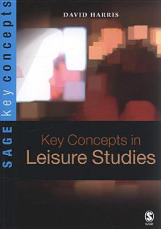 Key Concepts in Leisure Studies