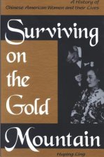 Surviving on Gold Mountain