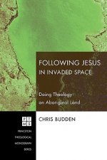 Following Jesus in Invaded Space