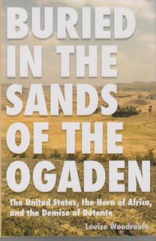 Buried in the Sands of the Ogaden