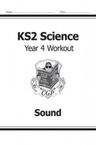 KS2 Science Year Four Workout: Sound