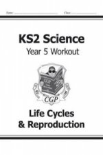 KS2 Science Year Five Workout: Life Cycles & Reproduction