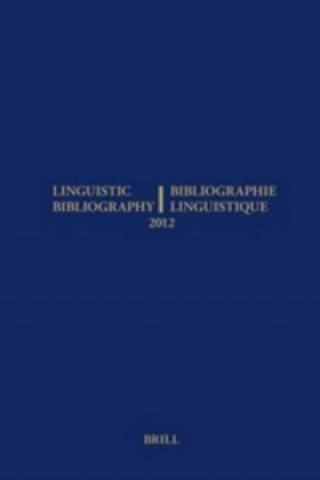 Linguistic Bibliography for the Year 2012 / / Bibliographie