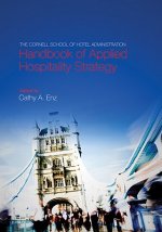 Cornell School of Hotel Administration Handbook of Applied Hospitality Strategy