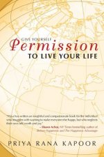 Give Yourself Permission to Live Your Life