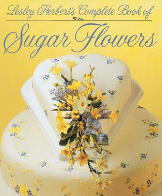 Complete Book Of Sugar Flowers
