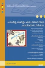 »mutig, mutig«  von Lorenz Pauli und Kathrin Schärer