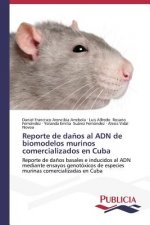 Reporte de danos al ADN de biomodelos murinos comercializados en Cuba
